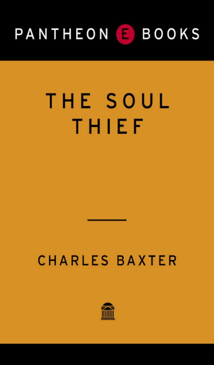 The Soul Thief by Charles Baxter