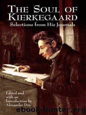 The Soul of Kierkegaard by Søren Kierkegaard & Alexander Dru