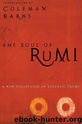 The Soul of Rumi by Coleman Barks