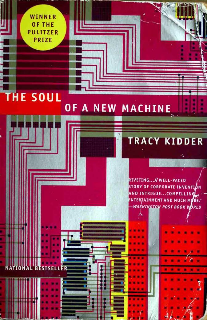 The Soul of a New Machine by Tracy Kidder