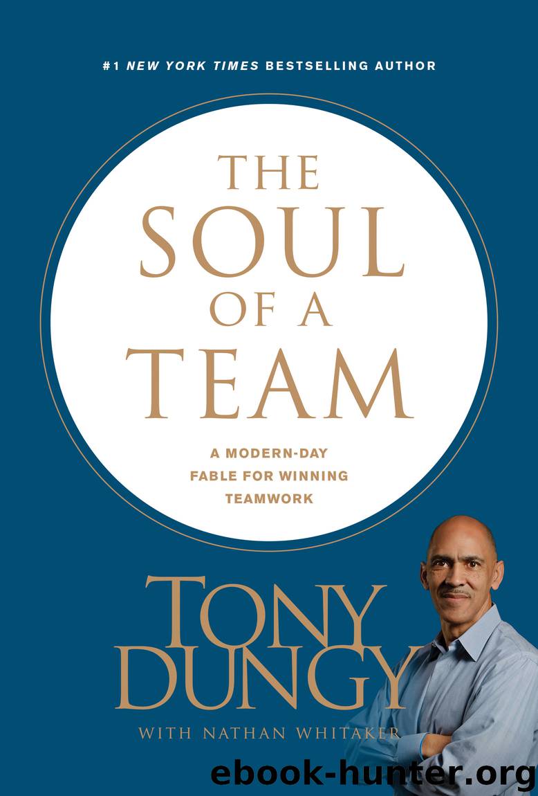 The Soul of a Team by Tony Dungy & Nathan Whitaker
