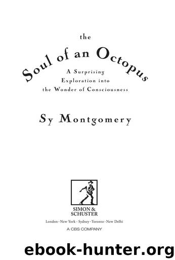 The Soul of an Octopus by Sy Montgomery