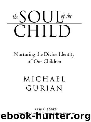 The Soul of the Child by Michael Gurian