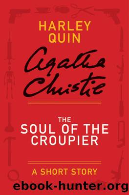 The Soul of the Croupier by Agatha Christie