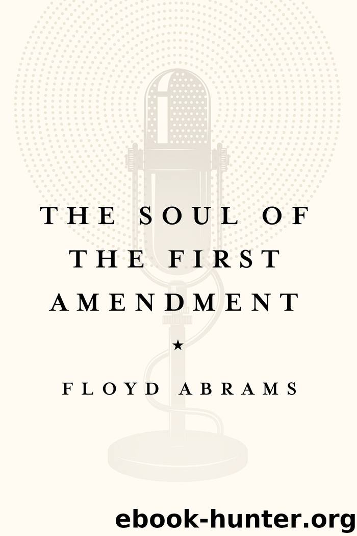 The Soul of the First Amendment by Floyd Abrams