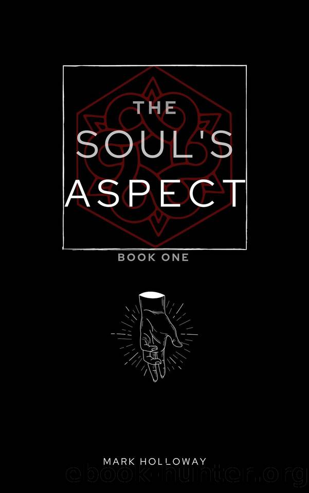 The Soul's Aspect (The Aspect Book 1) by Mark Holloway