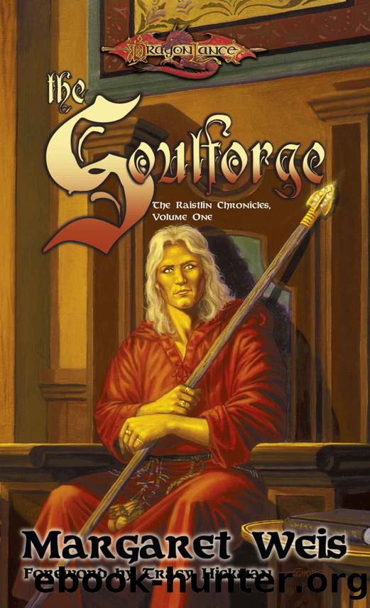 The Soulforge (The Raistlin Chronicles Book 1) by Margaret Weis