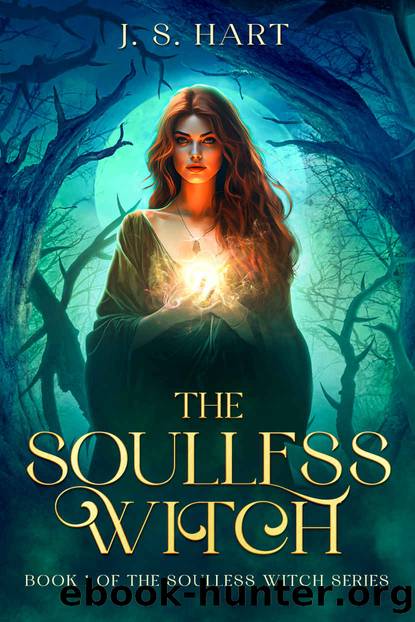 The Soulless Witch by Hart J.S