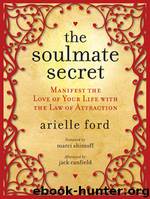 The Soulmate Secret by Arielle Ford