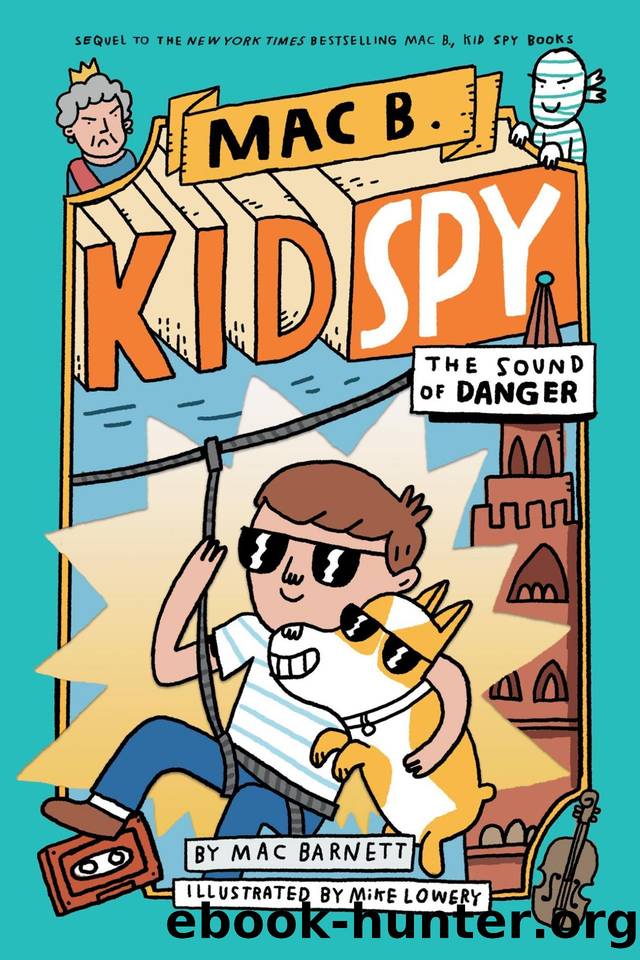 The Sound of Danger (Mac B., Kid Spy #5) by Mac Barnett