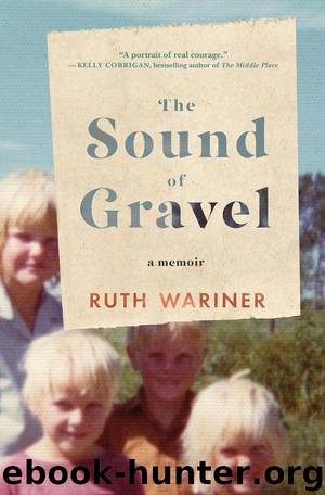 The Sound of Gravel: A Memoir by Wariner Ruth