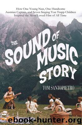 The Sound of Music Story by Tom Santopietro