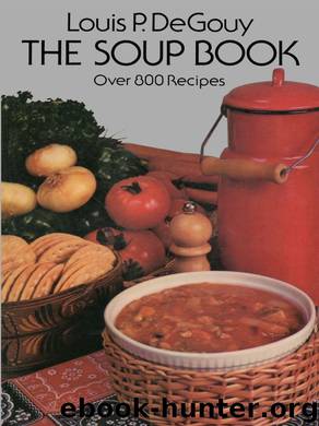 The Soup Book by Louis P. De Gouy