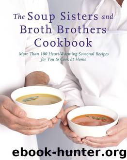 The Soup Sisters and Broth Brothers Cookbook by Sharon Hapton