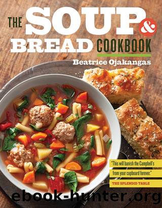 The Soup and Bread Cookbook by Beatrice Ojakangas