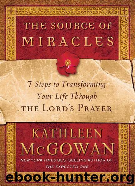The Source of Miracles by Kathleen McGowan