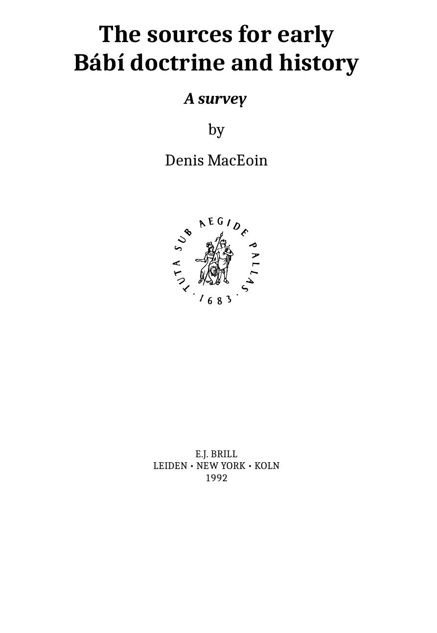 The Sources for early BÃ¡bÃ­ doctrine and history: A Survey by Denis MacEoin