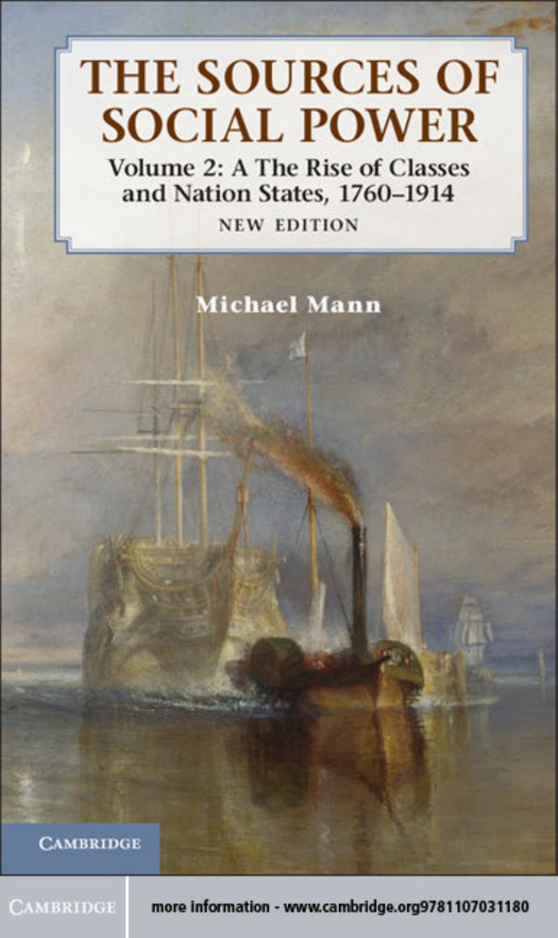 The Sources of Social Power: Volume 2, The Rise of Classes and Nation-States, 1760-1914 by Michael Mann