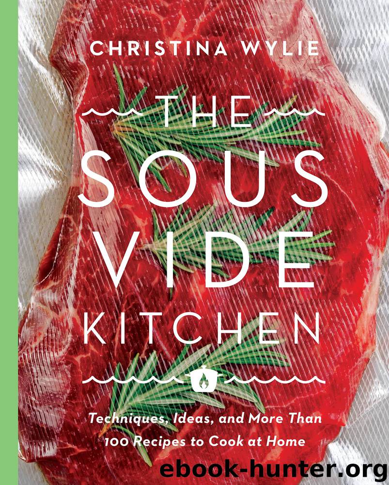 The Sous Vide Kitchen by Christina Wylie