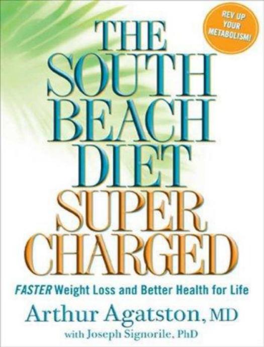 The South Beach Diet Supercharged by Arthur Agatston & Joseph Signorile