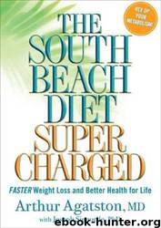 The South Beach Diet Supercharged by Arthur Agatston; Joseph Signorile