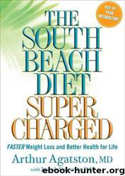 The South Beach Diet Supercharged by Arthur Agatston;Joseph Signorile