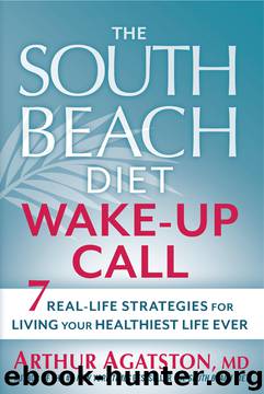 The South Beach Wake-Up Call by Arthur Agatston