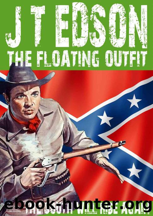 The South Will Rise Again by J T Edson