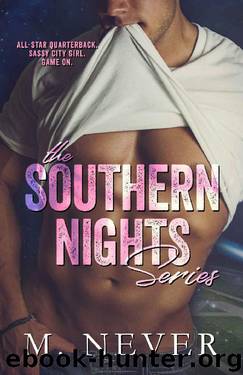 The Southern Nights Series by M. Never