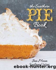 The Southern Pie Book (Southern Living (Paperback Oxmoor)) by Jan Moon