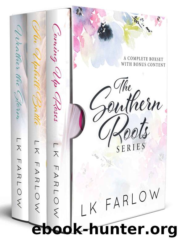 The Southern Roots Series (Books 1-3): A Small-Town Romance Boxset by LK Farlow