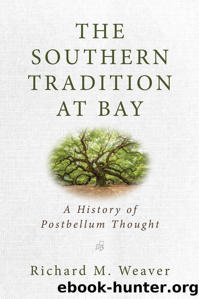 The Southern Tradition at Bay by Richard M. Weaver