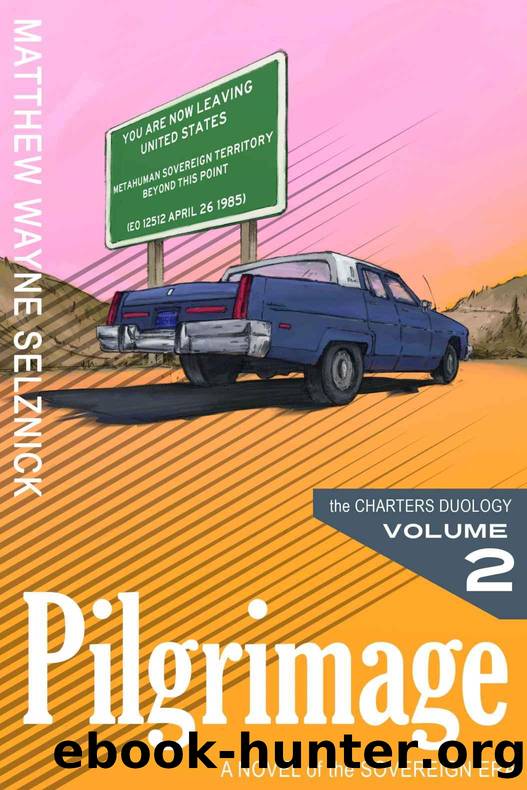 The Sovereign Era (Book 2): Pilgrimage by Matthew Wayne Selznick
