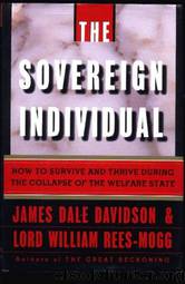The Sovereign Individual by James Dale Davidson Lord William Rees-Mogg