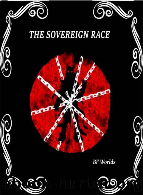 The Sovereign Race by B. F. Worlds