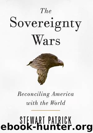 The Sovereignty Wars by Stewart M. Patrick