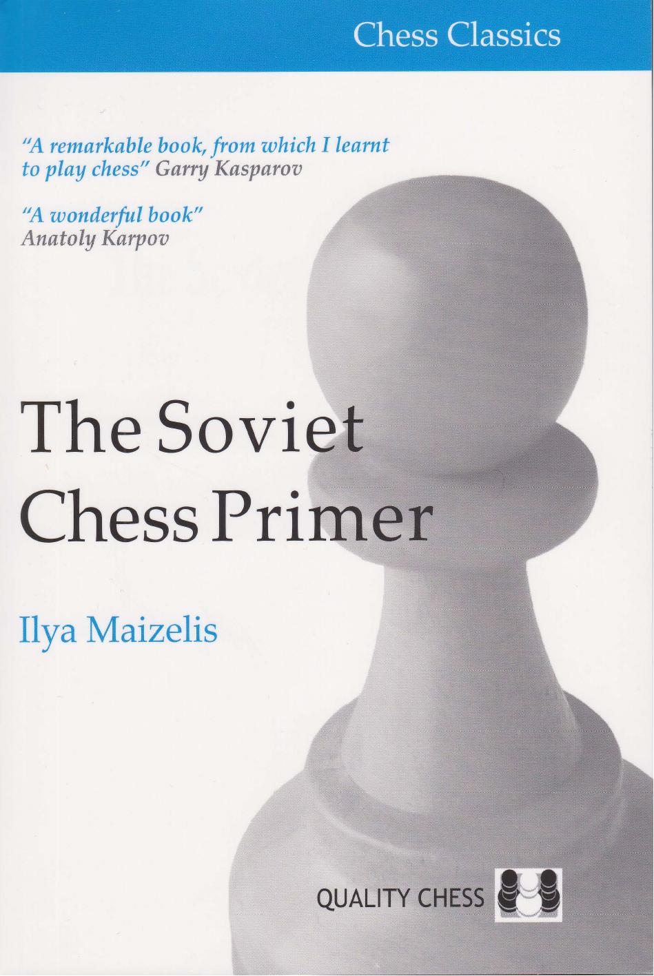 The Soviet Chess Primer by I.Maizelis