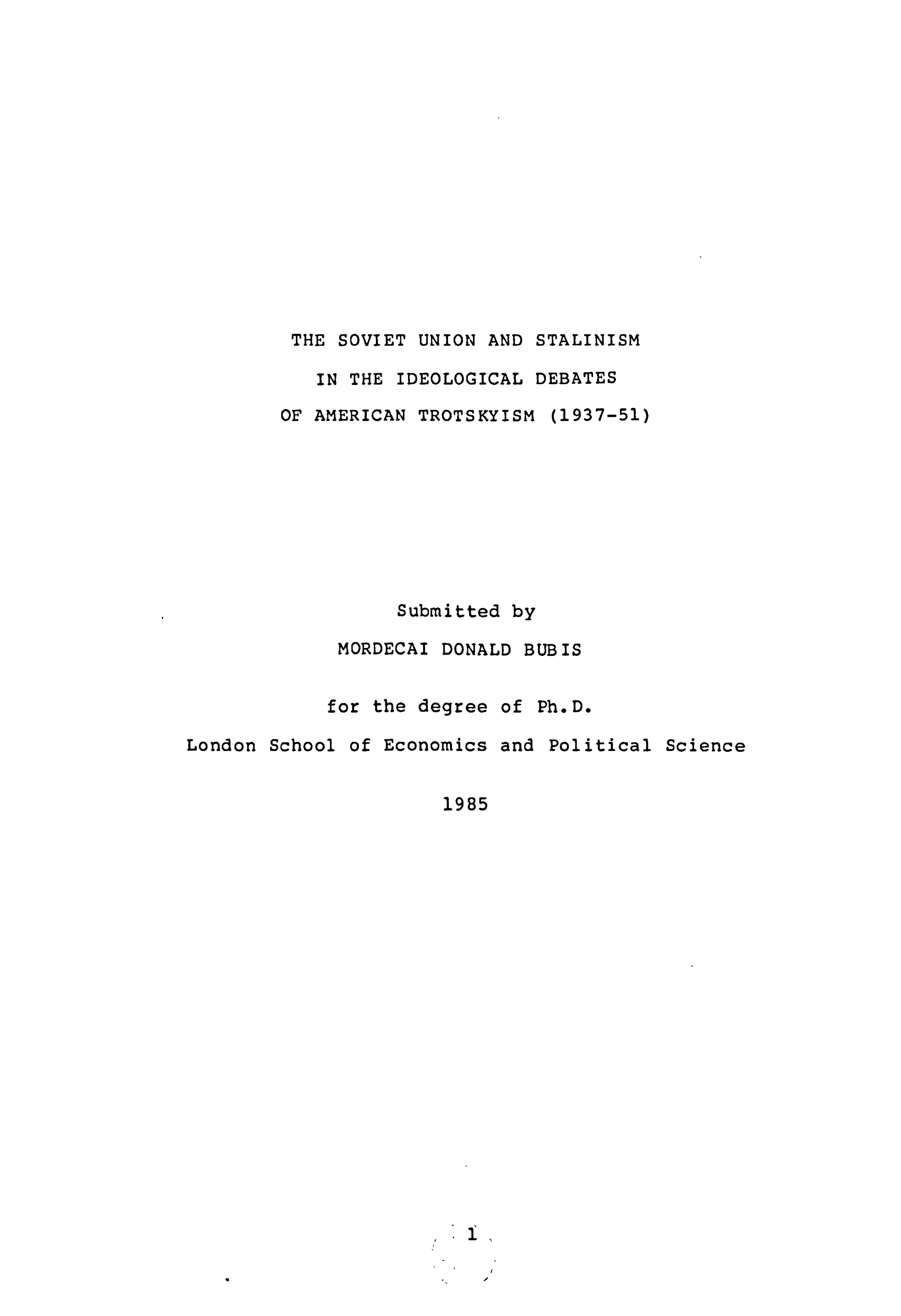 The Soviet Union and Stalinism in the Ideological Debates of American Trotskyism (1937-51) by Mordecai Donald Bubis