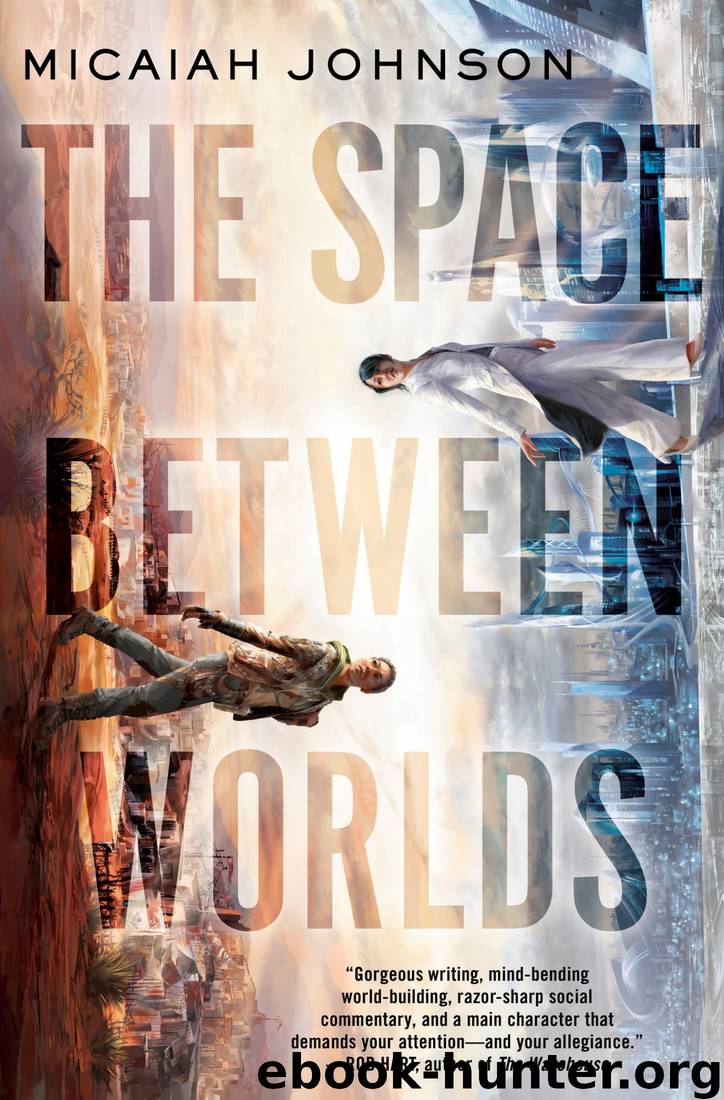 The Space Between Worlds by Micaiah Johnson