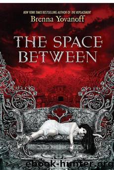 The Space Between by Brenna Yovanoff