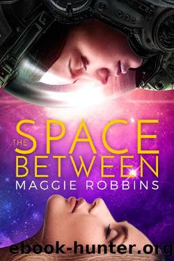 The Space Between by Maggie Robbins