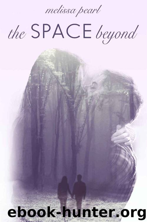The Space Beyond (The Space Between Heartbeats #1.5) by Melissa Pearl