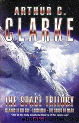The Space Trilogy by Arthur C Clarke