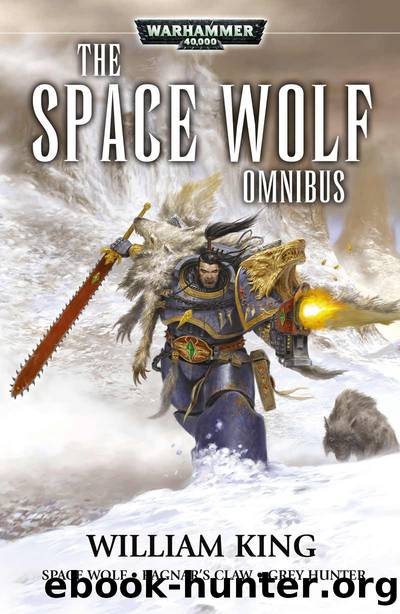 The Space Wolf Omnibus (Space Wolves) by William King
