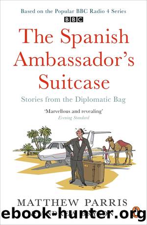 The Spanish Ambassador's Suitcase by Matthew Parris & Matthew Parris & Andrew Bryson