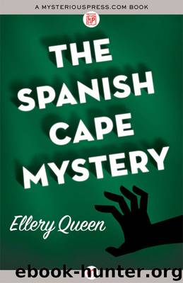 The Spanish Cape Mystery (Open Road) by Ellery Queen