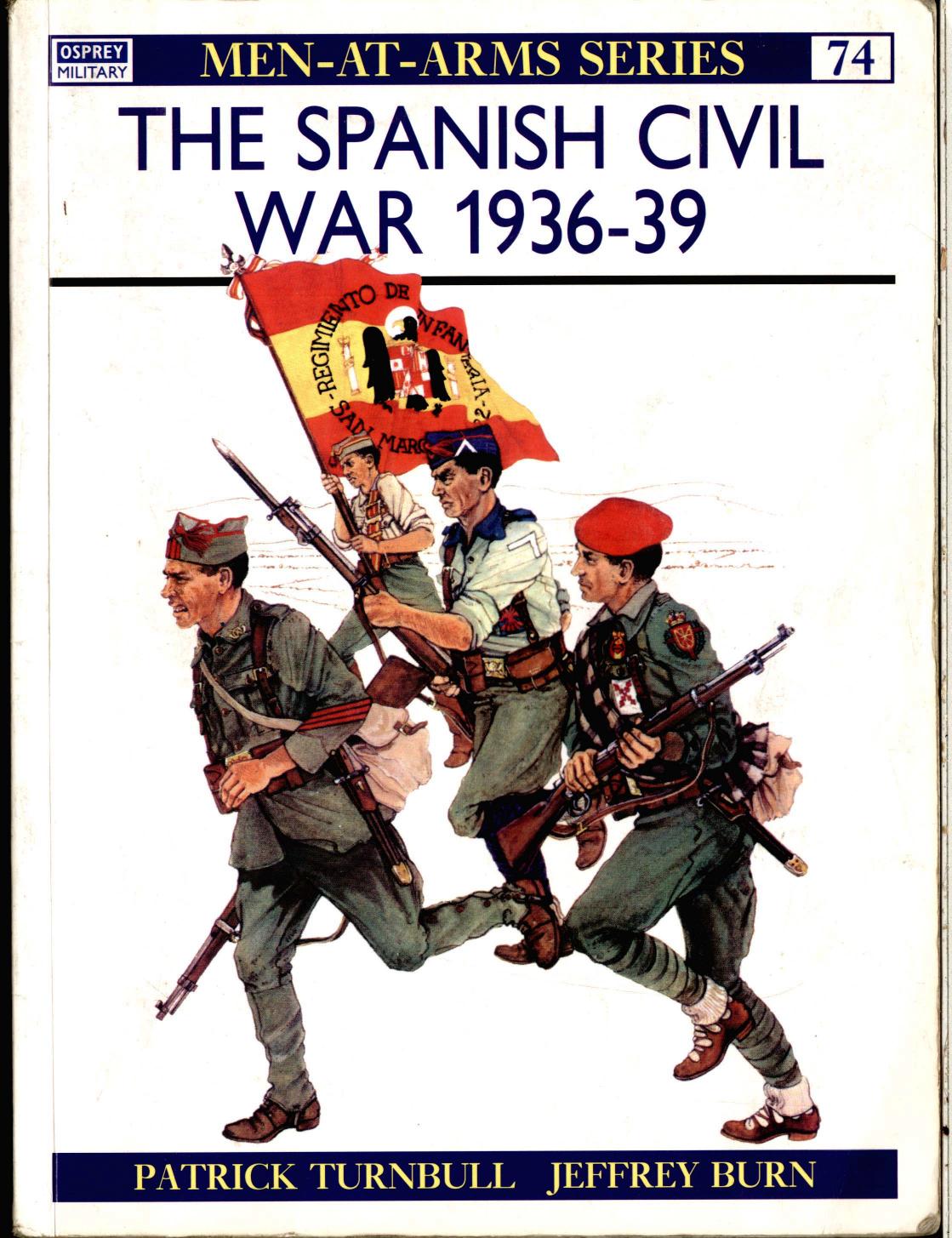 The Spanish Civil War 1936-39 by Patrick Turnbull Jeffrey Burn