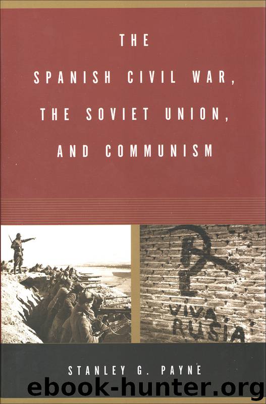 The Spanish Civil War, the Soviet Union, and Communism by Stanley G. Payne