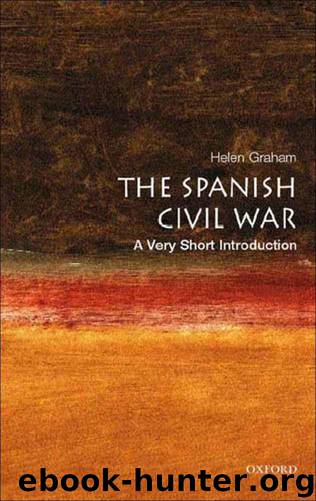 The Spanish Civil War: A Very Short Introduction (Very Short Introductions) by Graham Helen