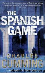 The Spanish Game (2006) by Charles Cumming
